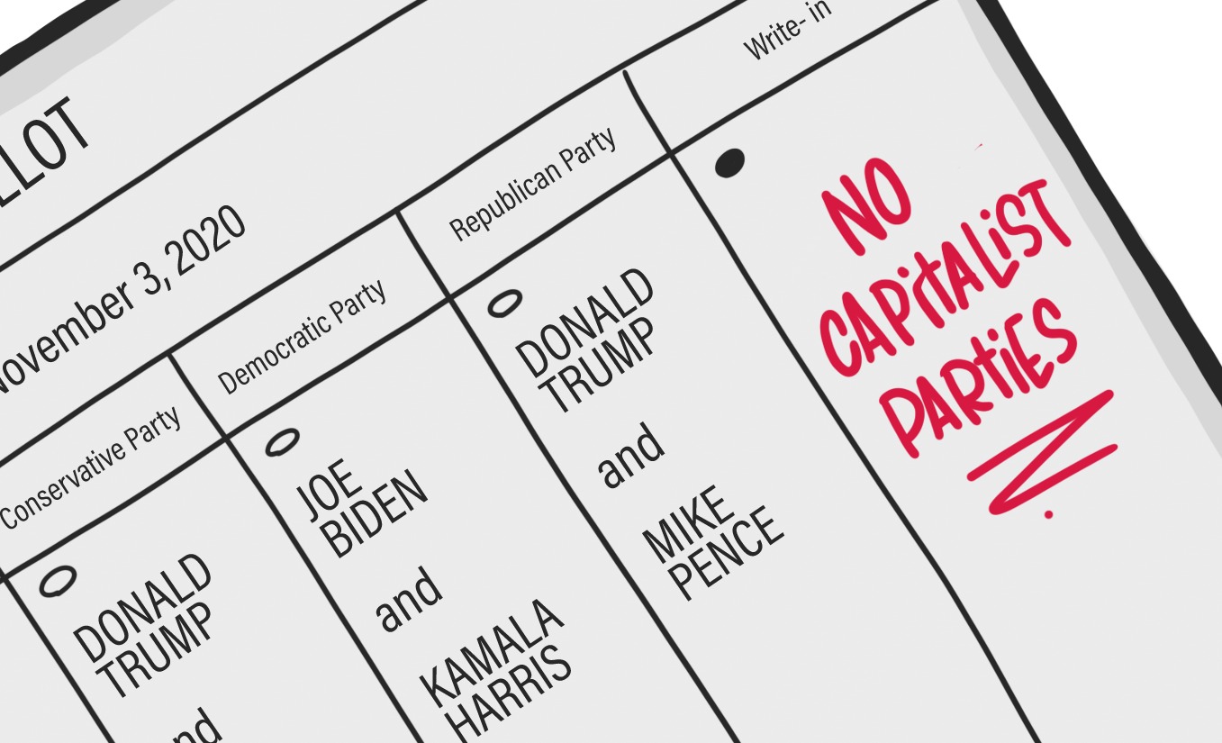 A hand-drawn image of a ballot with the line for president showing. The write-in bubble is filled in, and someone has written "NO CAPITALIST PARTIES" in red.