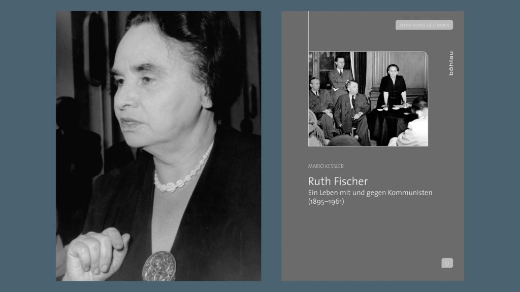 On the left, Ruth Fischer, former German communist party leader. On the right, the cover of her biography by Mario Keßler.